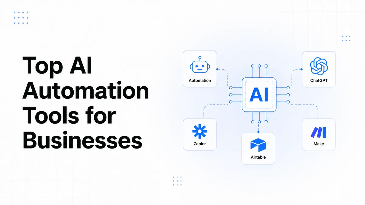 Top AI Automation Tools for Businesses